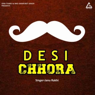 Desi Chhora