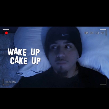 Wake Up / Cake Up | Boomplay Music