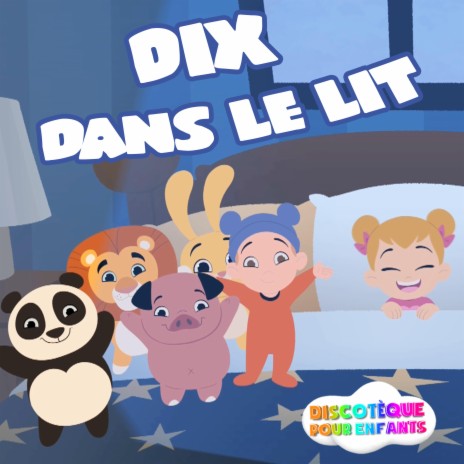 Dix Dans Le Lit | Boomplay Music