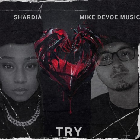 Try ft. Mike DeVoe Music | Boomplay Music