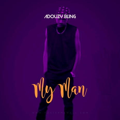 My Man | Boomplay Music