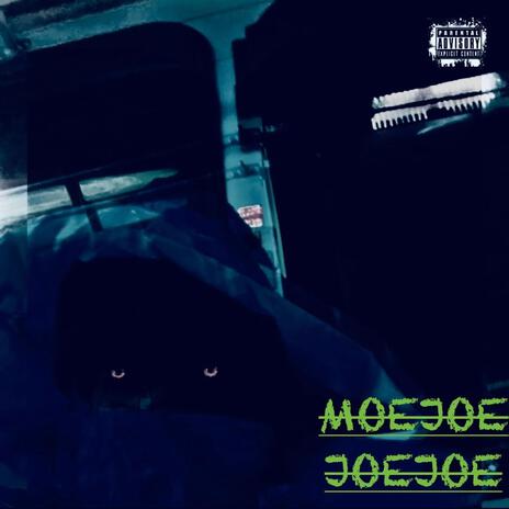 MOEJOE JOEJOE | Boomplay Music