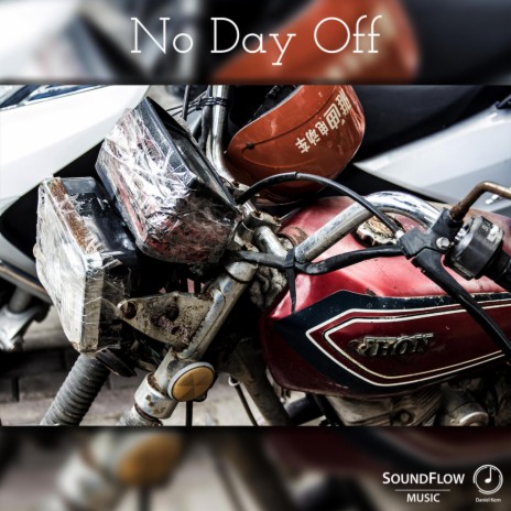 No Day Off | Boomplay Music