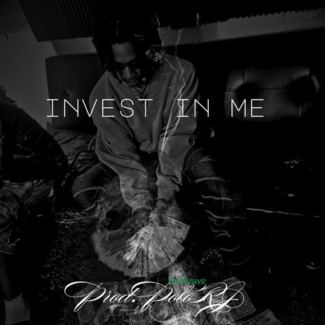 Invest In Me | Boomplay Music