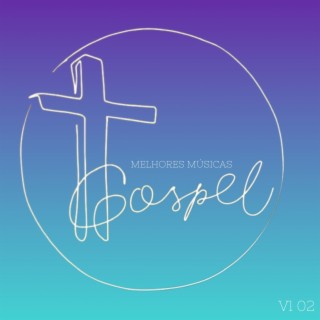 Melhores Músicas Gospel, Vol. 2