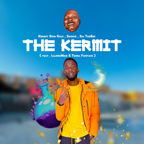 The Kermit ft. Snokie, Sia TheBee, Lajereman & KeyTech & Terra Fontain | Boomplay Music