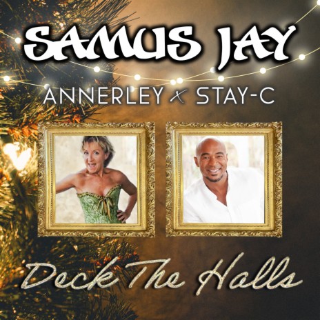 Deck the Halls (Radio Mix) ft. Annerley & Stay-C | Boomplay Music