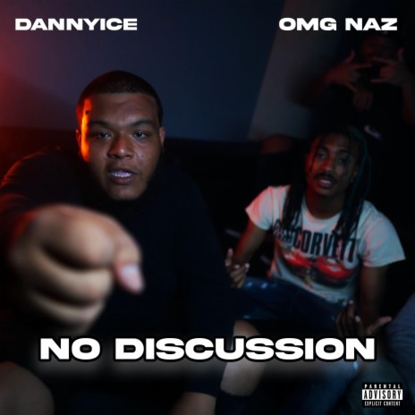 NO DiSCUSSiON ft. OMG Naz | Boomplay Music