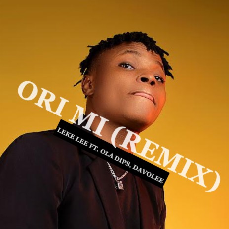 Ori Mi (Remix) ft. Ola Dips & Davolee 🅴 | Boomplay Music