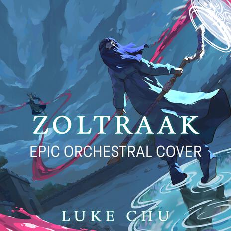 Zoltraak (Epic Orchestral Cover) | Boomplay Music