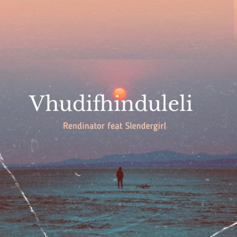 Vhudifhinduleli ft. Slendergirl