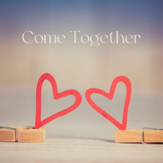 Come Together