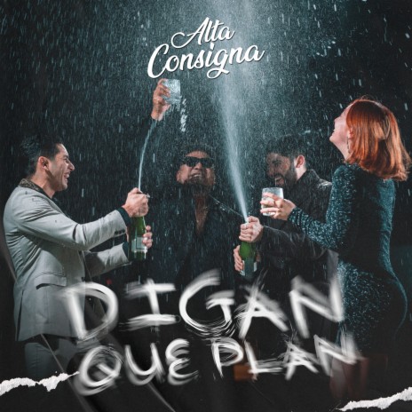 Digan Que Plan | Boomplay Music