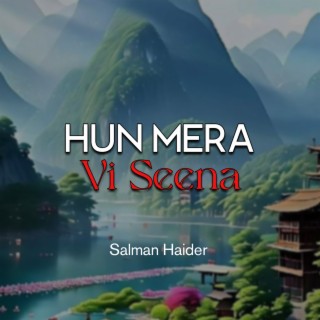 Hun Mera Vi Seena