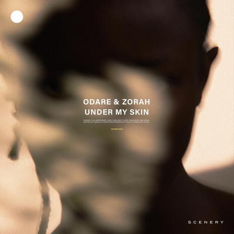 Under My Skin ft. Zorah | Boomplay Music