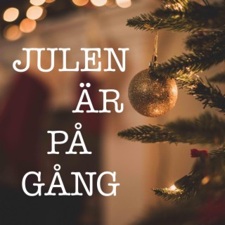 Julen Är På Gång