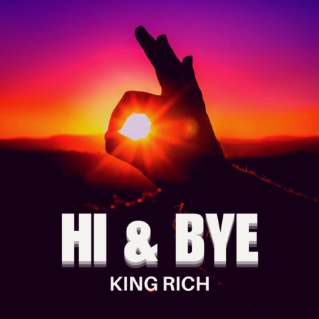 Hi & Bye | Boomplay Music