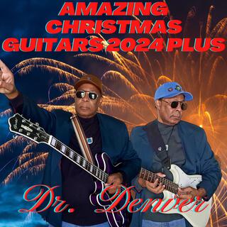 AMAZING CHRISTMAS GUITARS 2024 PLUS