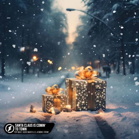 Santa Claus Is Comin’ To Town ft. Dario Marcello & Jasmine Crowe | Boomplay Music