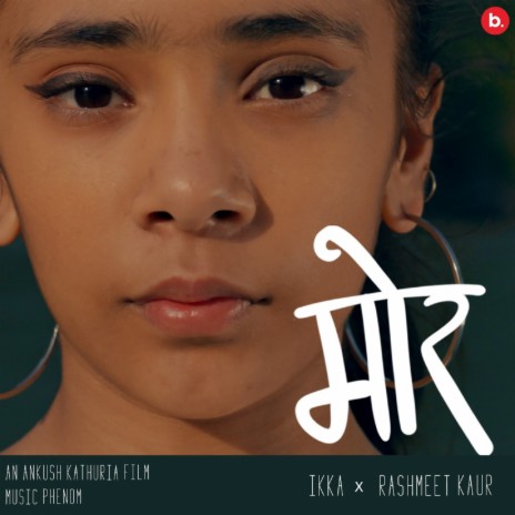 Mor ft. Rashmeet Kaur & Phenom | Boomplay Music