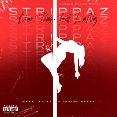 Strippaz ft. La’naj | Boomplay Music