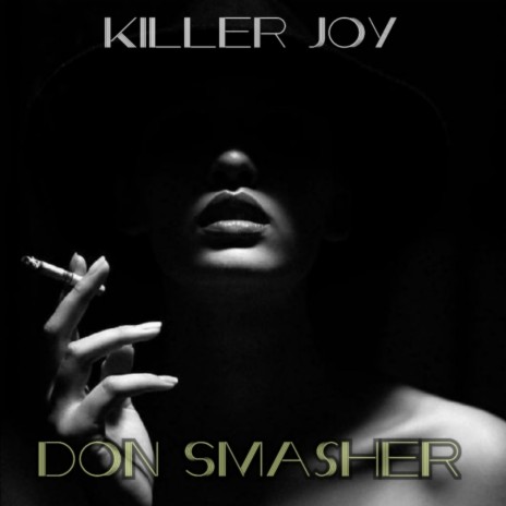 Killer Joy | Boomplay Music