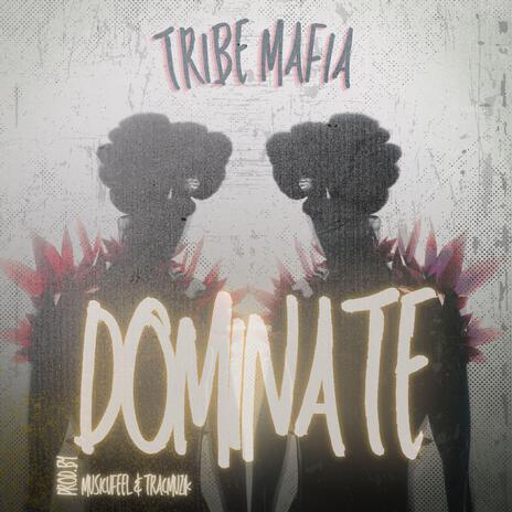 DOMINATE ft. MusicUFeel & TracMuzik | Boomplay Music