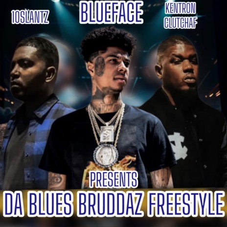 Da Blues Bruddaz ft. Blueface & 10 Slantz