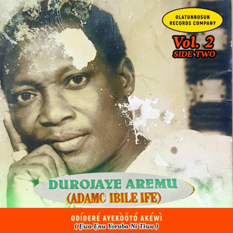 Durojaye Aremu Vol Two Side Two | Boomplay Music