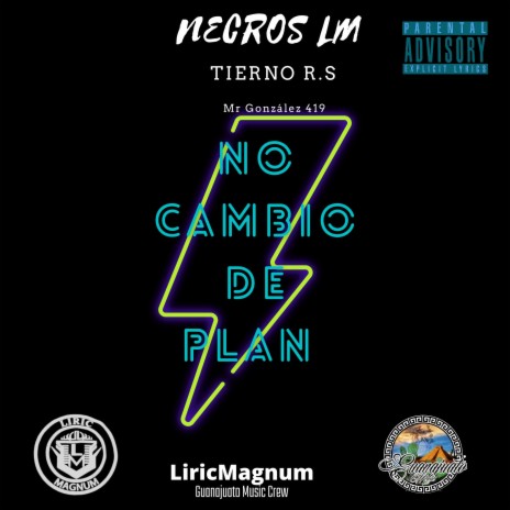 No cambio de plan ft. Necros LM & Tierno R.S | Boomplay Music