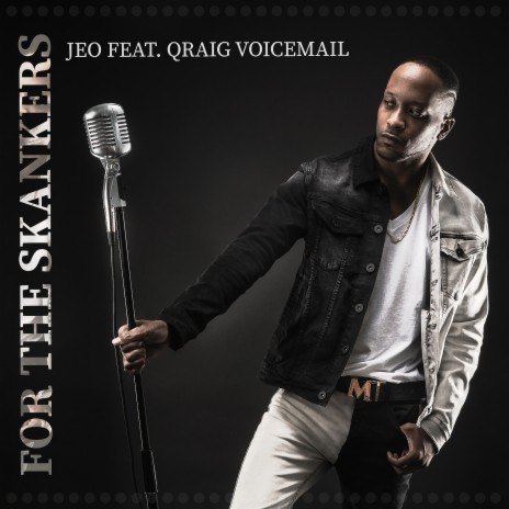 For the Skankers ft. Qraig Voicemail | Boomplay Music