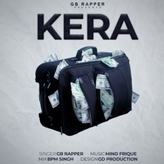 Kera / GB Rapper (Mere Sapne)