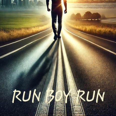 Run Boy Run | Boomplay Music