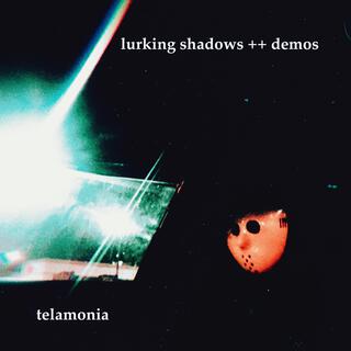 lurking shadows ++ demos