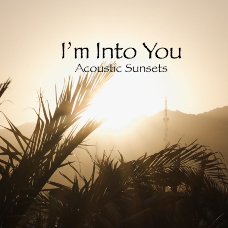 I'm Into You | Boomplay Music