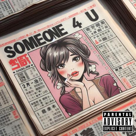 Someone 4 U ft. Fraley & Wardo | Boomplay Music