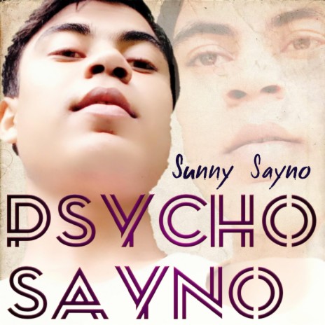 Psycho Sayno | Boomplay Music