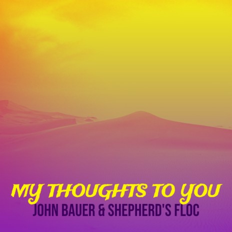 My Thoughts to You ft. Shepherd's Floc | Boomplay Music