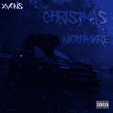 CHRISTMAS NIGHTMARE | Boomplay Music