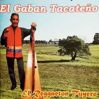 EL Reggaeton Tuyero