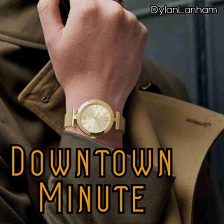 Downtown Minute