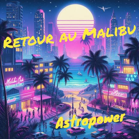 Retour au Malibu (Remastered)