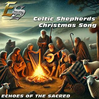 Celtic Shepherds' Christmas Song lyrics | Boomplay Music