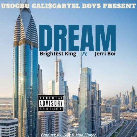 Dream ft. Brightest King L | Boomplay Music