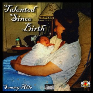 Talented Since Birth