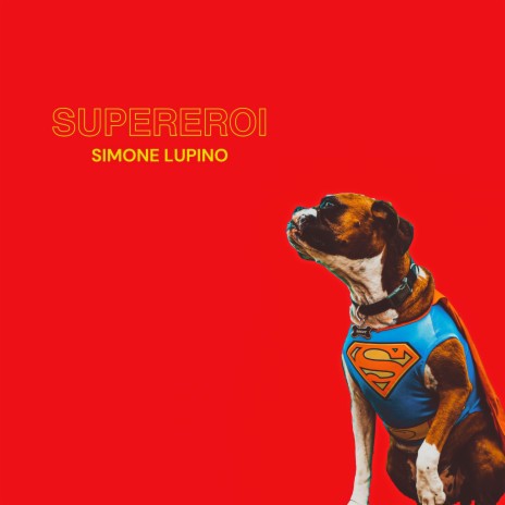 Supereroi | Boomplay Music