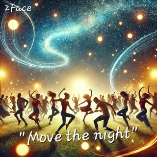 Move the night