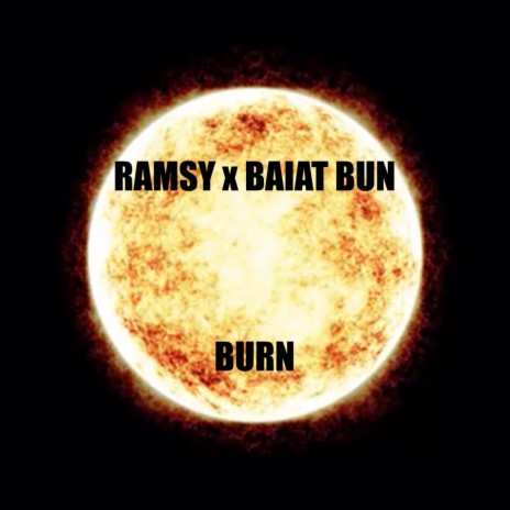 Burn ft. Baiat Bun | Boomplay Music