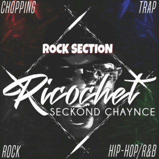 Ricochet (Rock Section)