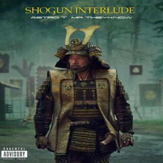 SHOGUN INTERLUDE